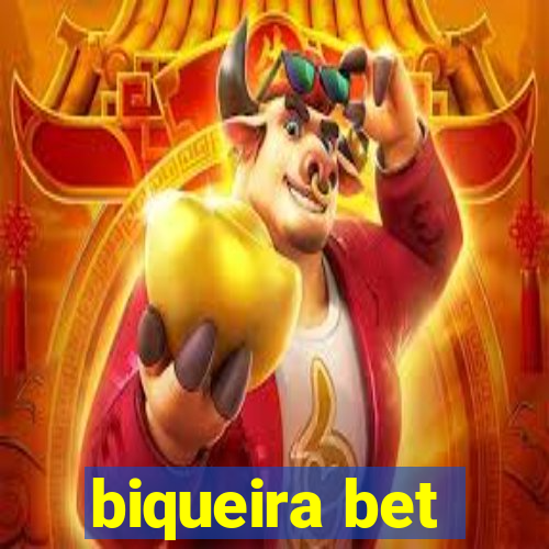 biqueira bet